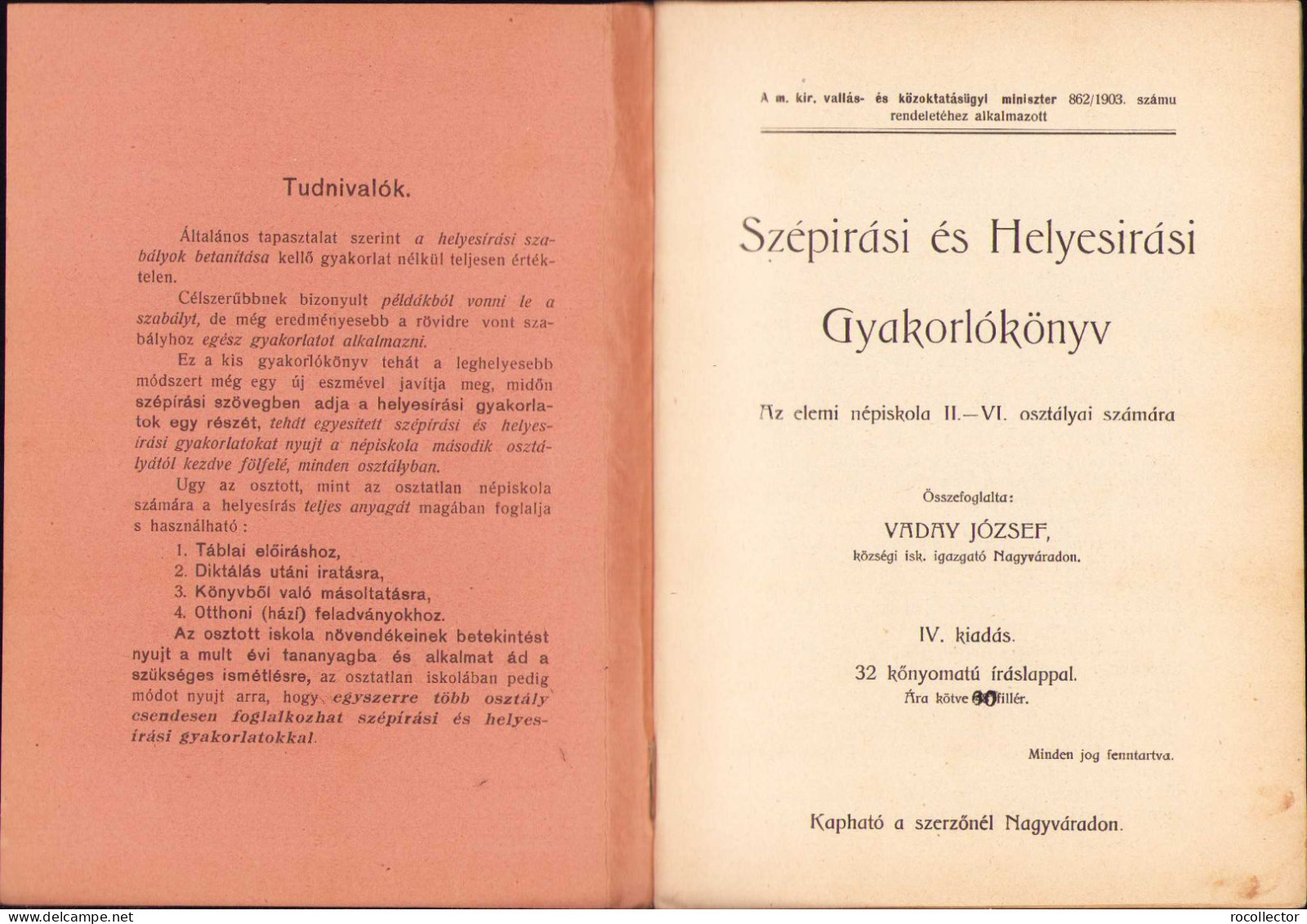 Szépirási és Helyesirási Gyakorlókönyv Az Elemi Népiskola II-IV Osztályai Számára Irta Vaday József Nagyvárad 264SP - Livres Anciens