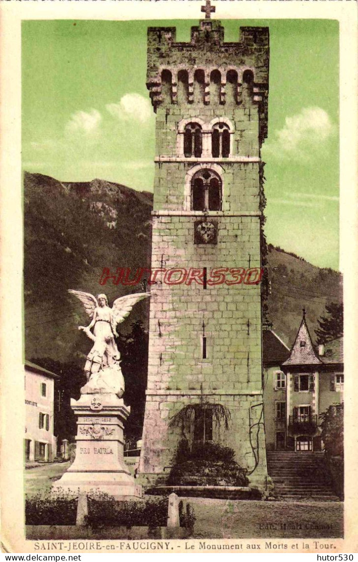 CPA SAINT JEOIRE EN FAUCIGNY - LE MONUMENT AUX MORTS ET LA TOUR - Saint-Jeoire