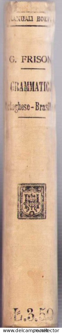 Grammatica ed esercizi pratici della lingua Portoghese-Brasiliana, Gaetano Frisoni, 1910, Milano 219SP