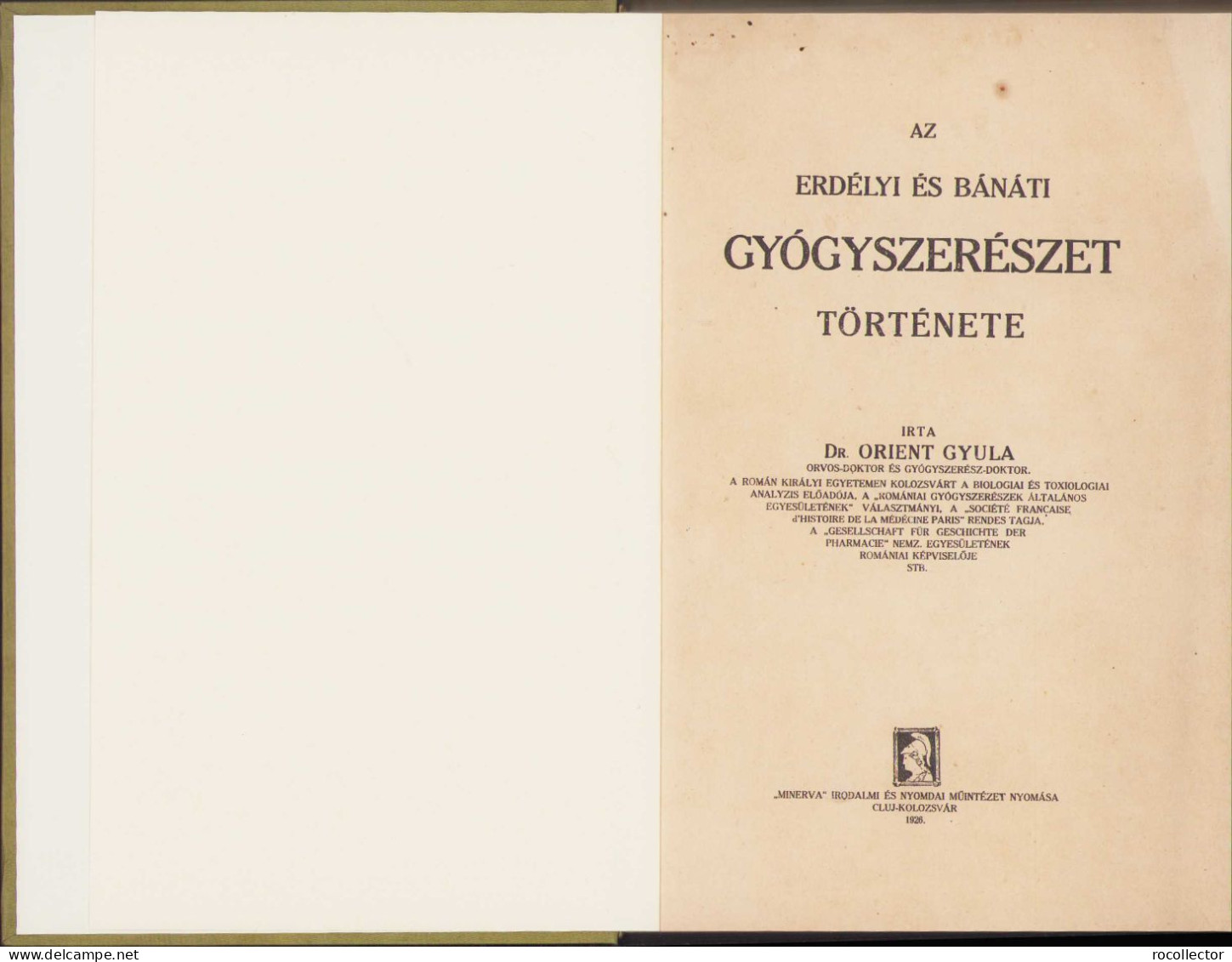 Az Erdély és Bánáti Gyógyszerészet Története Irta Orient Gyula 1928 Kolozsvar 118SP - Libros Antiguos Y De Colección