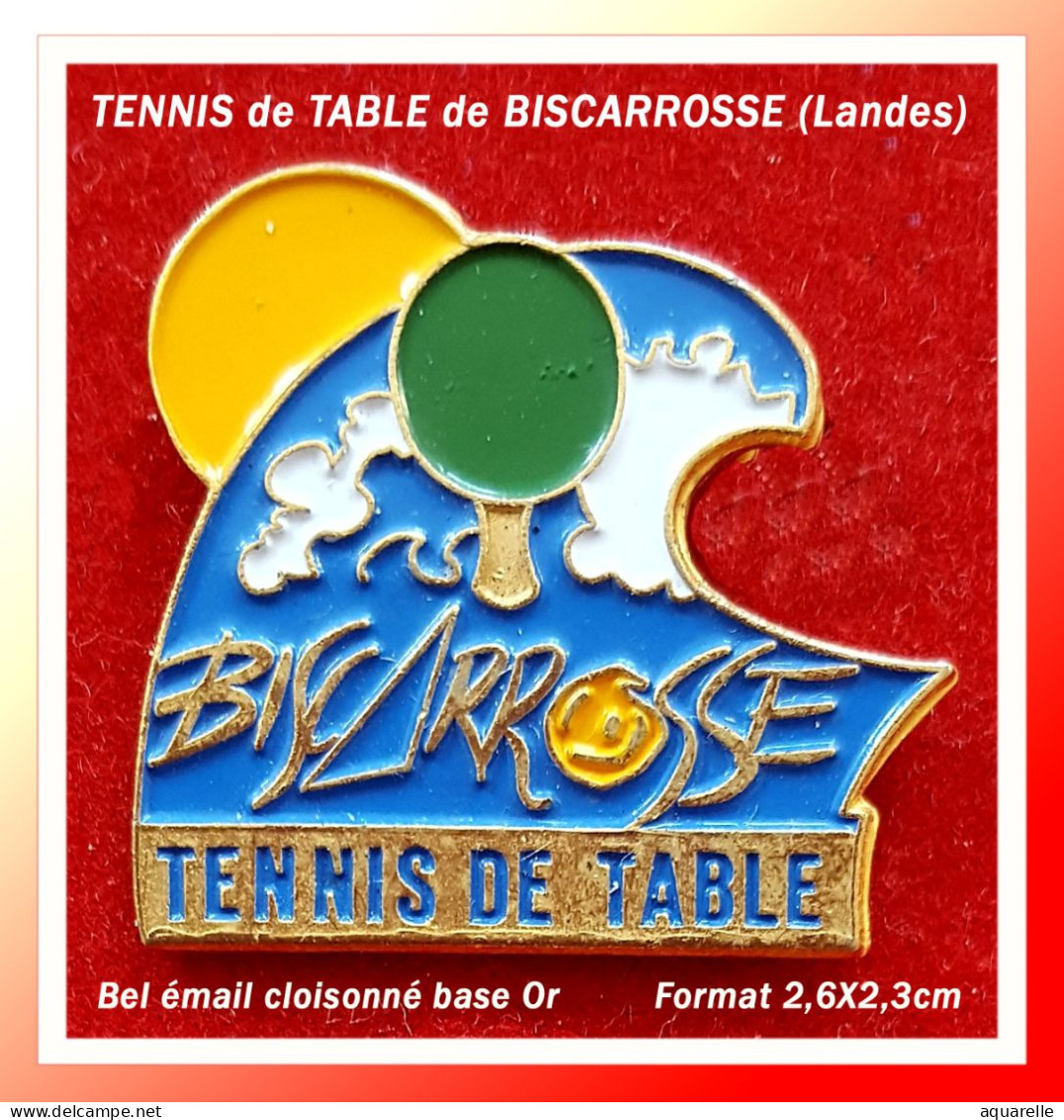 SUPER PIN'S CLUB TENNIS De TABLE De BISCAROSSE(Vague) En émail Cloisonné Base Or - Tenis De Mesa