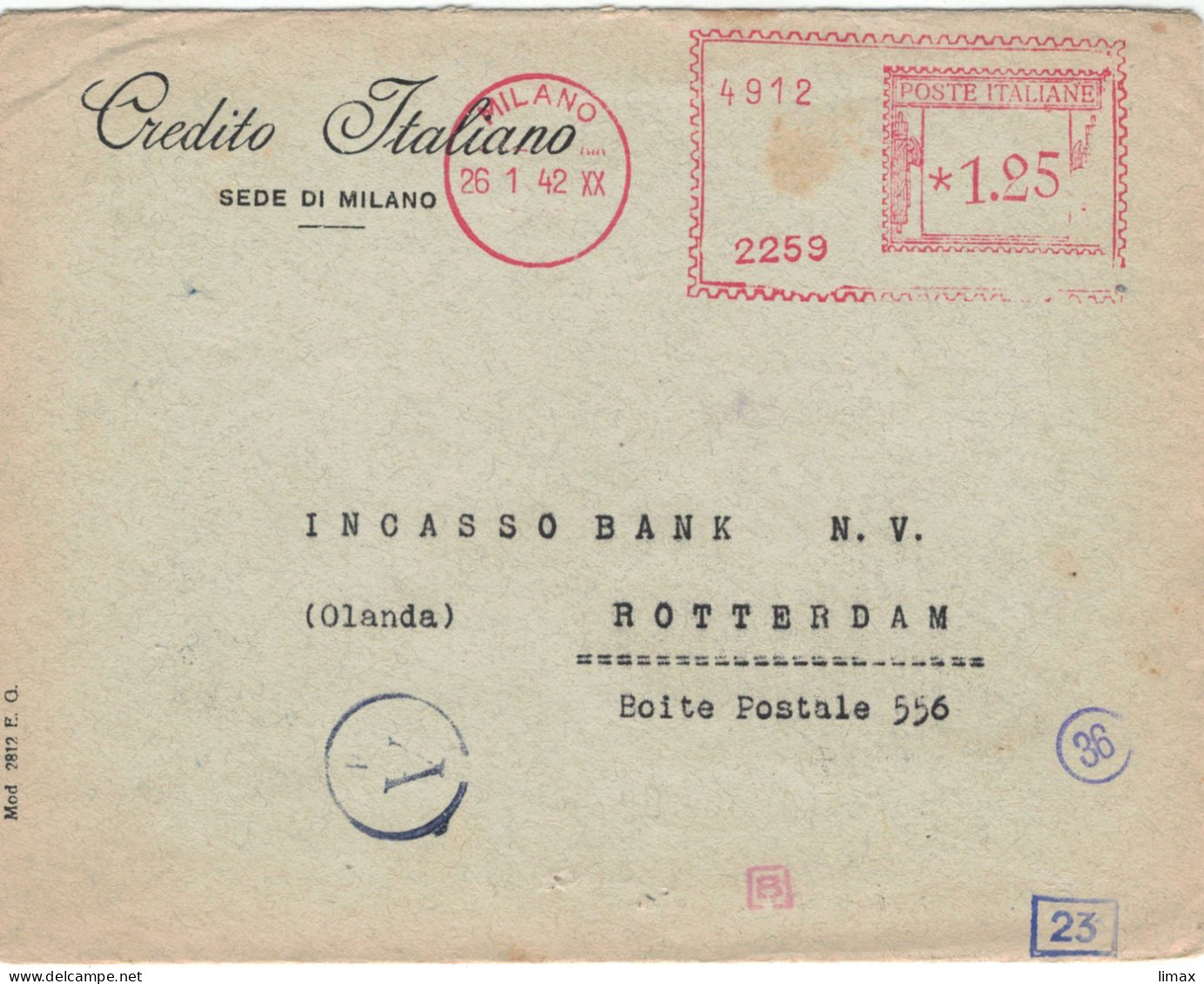 Credito Italiano Milano 1942 > Incasso Bank Rotterdam - Zensur Ad - Verificato Per Censura Posta Estera - XX Mussolini Z - Maschinenstempel (EMA)