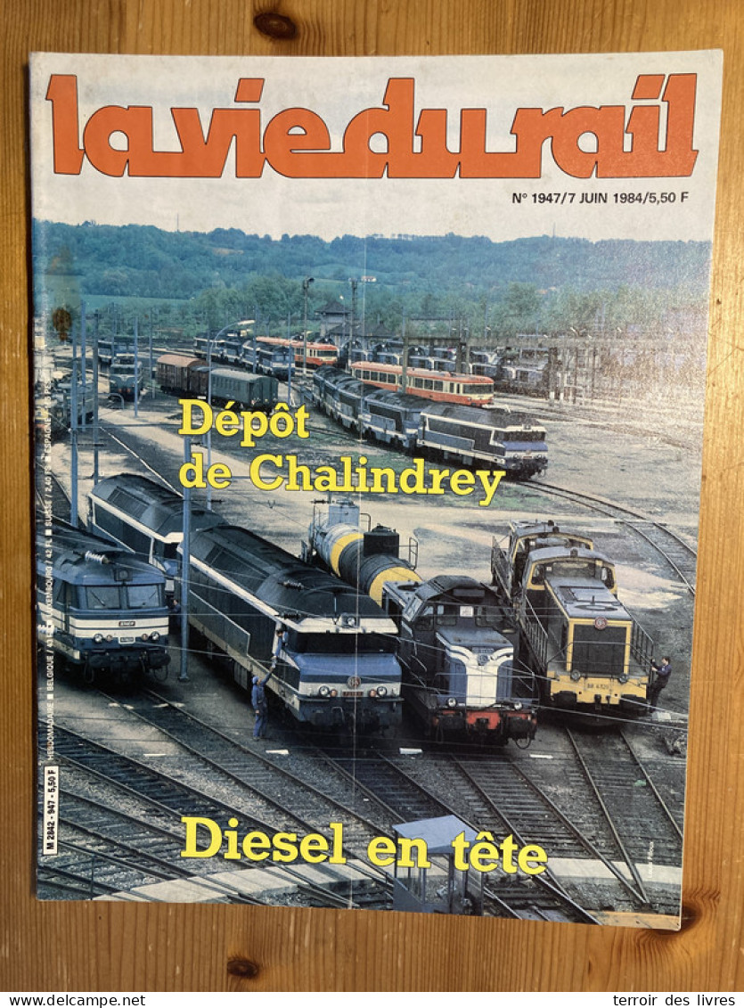 Vie Du Rail 1984 1947 LE DEPOT DE CHALINDREY RICHELIEU  - Eisenbahnen & Bahnwesen