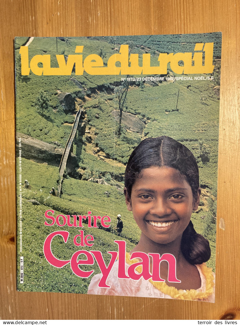 VIE DU RAIL 1982 1873 CEYLAN SRI LANKA RAILWAYS POULE LES ECHARMEAUX BING JEP TRIX MaRKLIN JOUEF - Trains