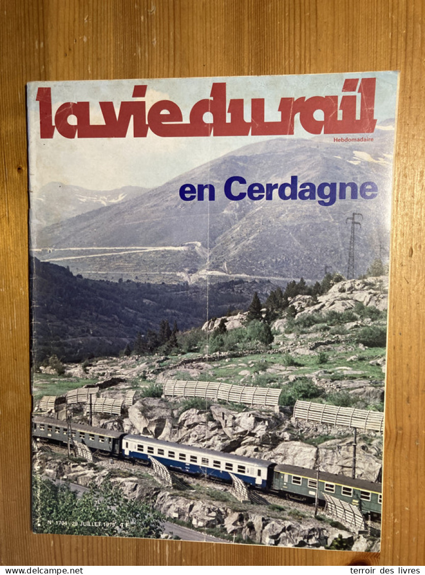 Vie Du Rail 1979 1704 Transpyrénéen MEE Cerdagne ETIVAL SENONES RILLY MONTAGNE - Trenes