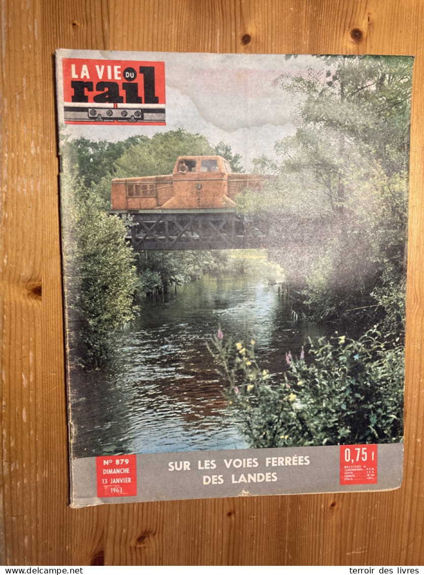 VIE DU RAIL 1963 879 LANDES BRINON BEUVRON OUROUX MONTIGNY AUX AMOGNES CORBIGNY RION DES LANDES MORCENX LABOUHEYRE - Trains