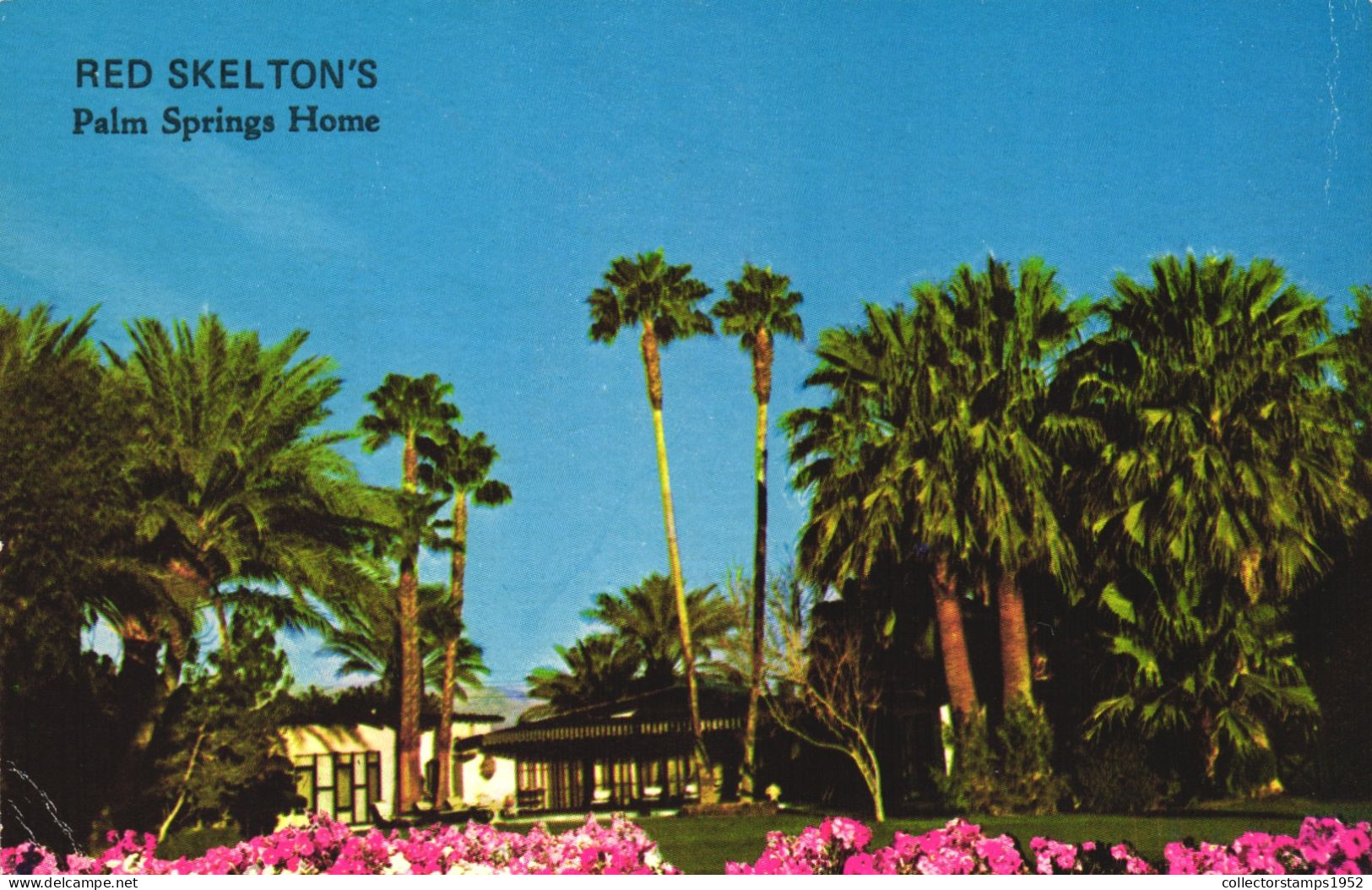 PALM SPRINGS, RED SKELTON, ENTERTAINER, ARCHITECTURE, PALM TREES, CALIFORNIA, UNITED STATES, POSTCARD - Palm Springs