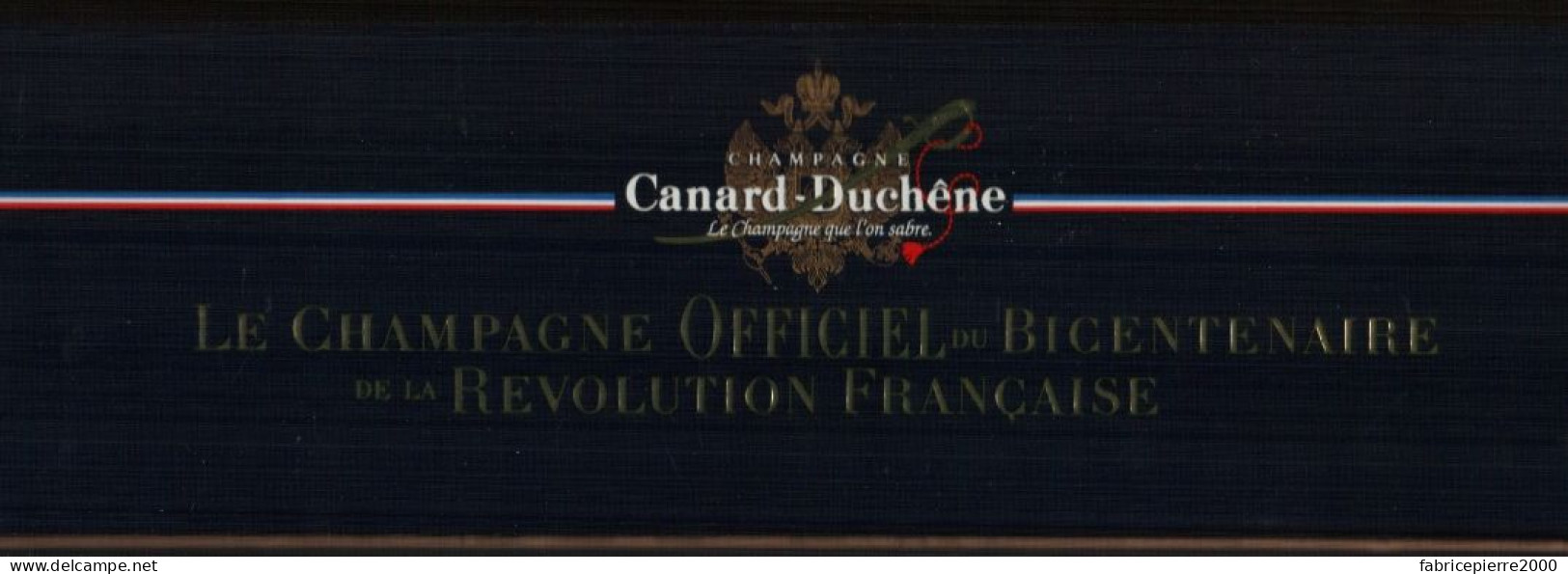 CANARD-DUCHÊNE 1989, CHAMPAGNE Officiel Du BICENTENAIRE De La REVOLUTION Avec Timbre De FOLON 1er Jour Avec étui - Champán & Cava