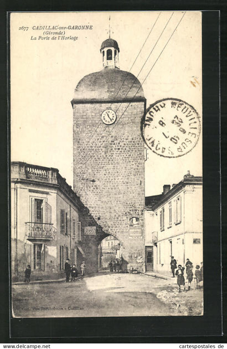 CPA Cadillac-sur-Garonne, La Porte De L`Horloge, Vue De La Rue Am Uhrturm  - Cadillac