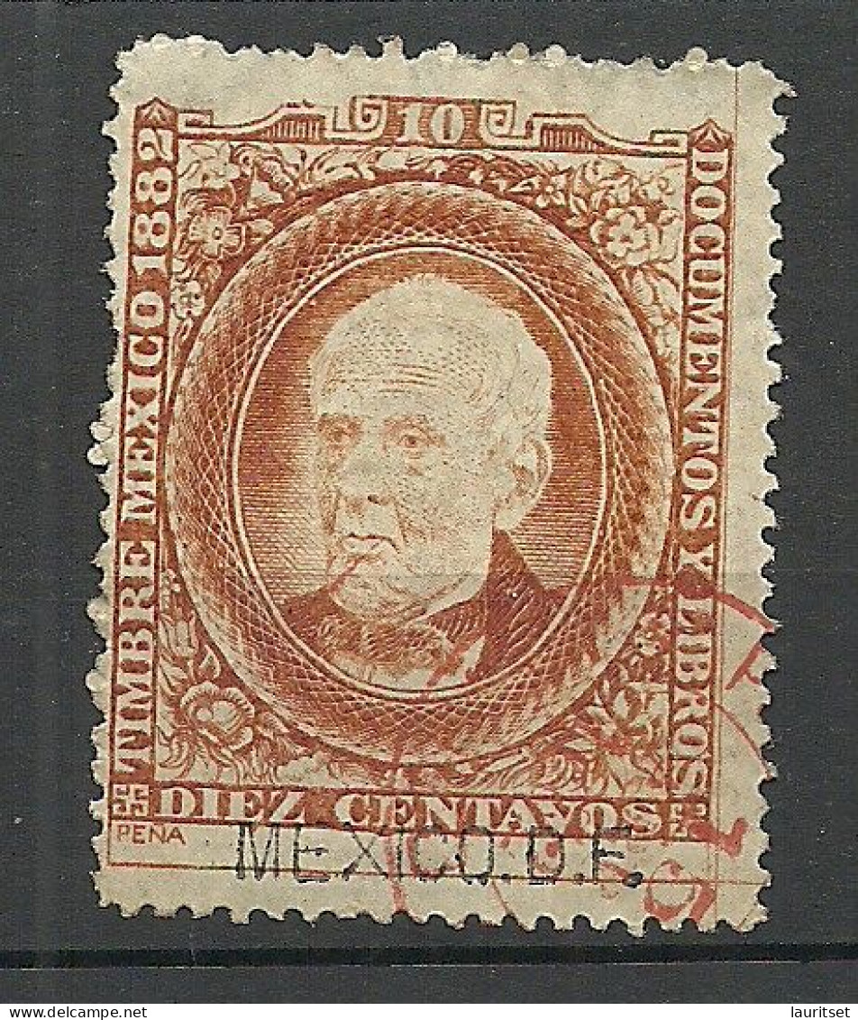 MEXICO 1882 Revenue Documentary Tax Taxe Stempelmarke Renta Del Timbre, 10 C., O - Messico