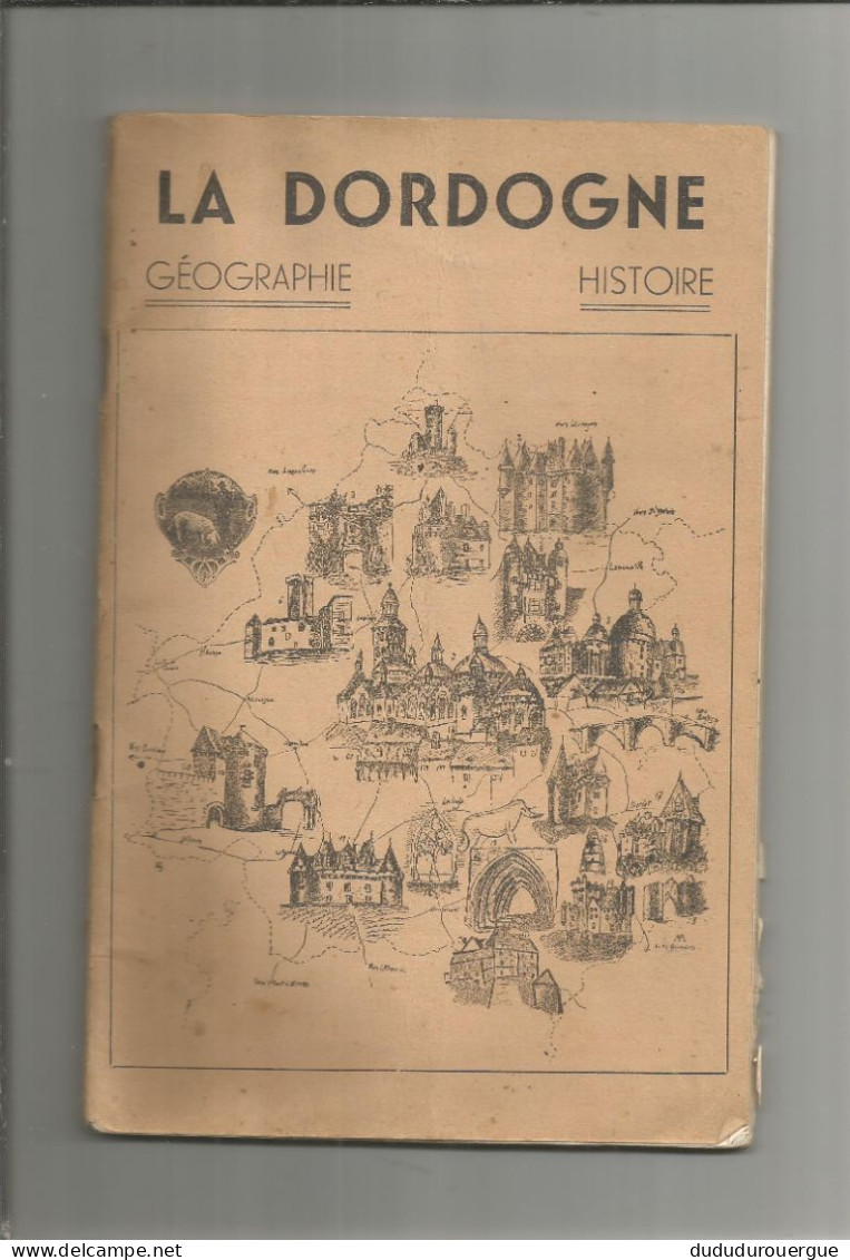 GEOGRAPHIE DE LA DORDOGNE , 5 ° EDITION 1941 - Aquitaine