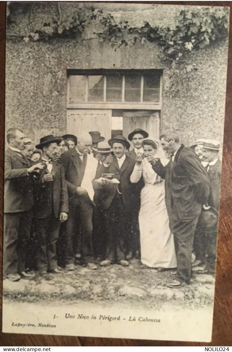 Cpa Nontron 24 Dordogne, Patois Occitan, Uno Noço In Périgord - Lû Caboussa,éd Lapeyrère, écrite En 1911? - Nontron