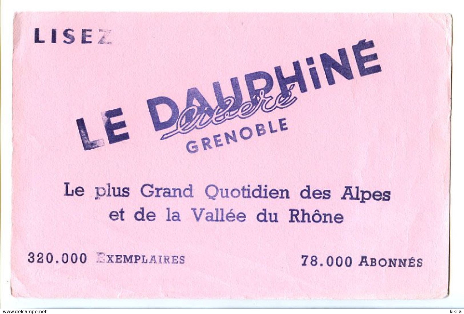 Buvard 20.9 X 13.4 Le Dauphiné Libéré Journal Quotidien Grenoble Isère 320 000 Exemplaires 78 000 Abonnés - J