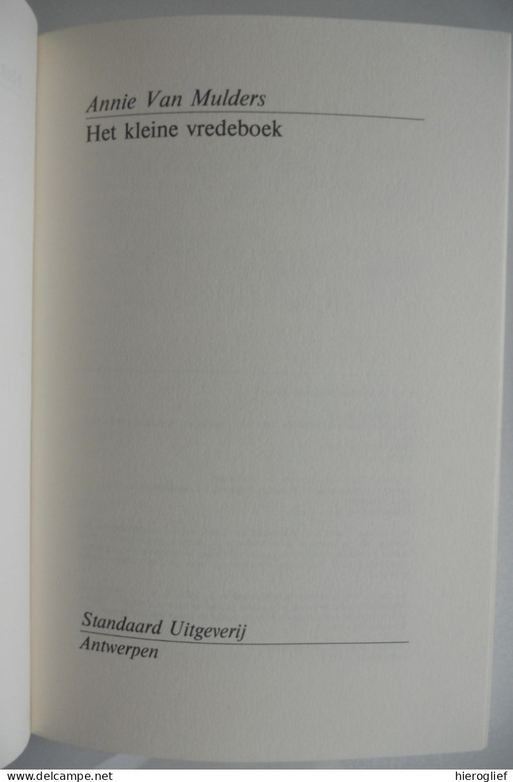 Het Kleine Vredeboek Door Annie Van Mulders  °  Anderlecht / Woonde In Nieuwpoort / Werkte In Veurne 1988 - Junior