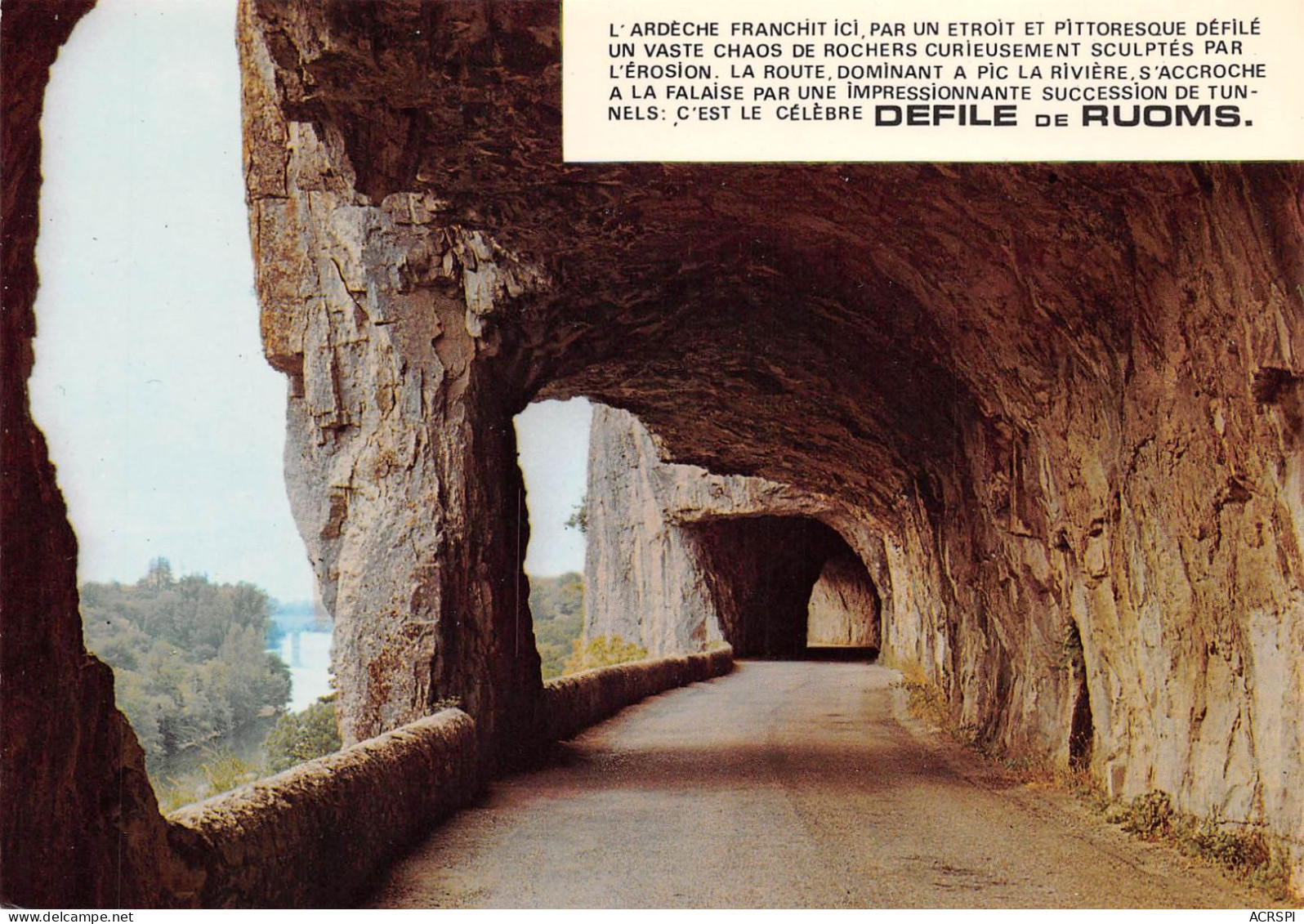 07  Les Gorges De L' Ardèche Le Défilé De RUOMS Les Tunnels  18 (scan Recto Verso)MF2769BIS - Ruoms