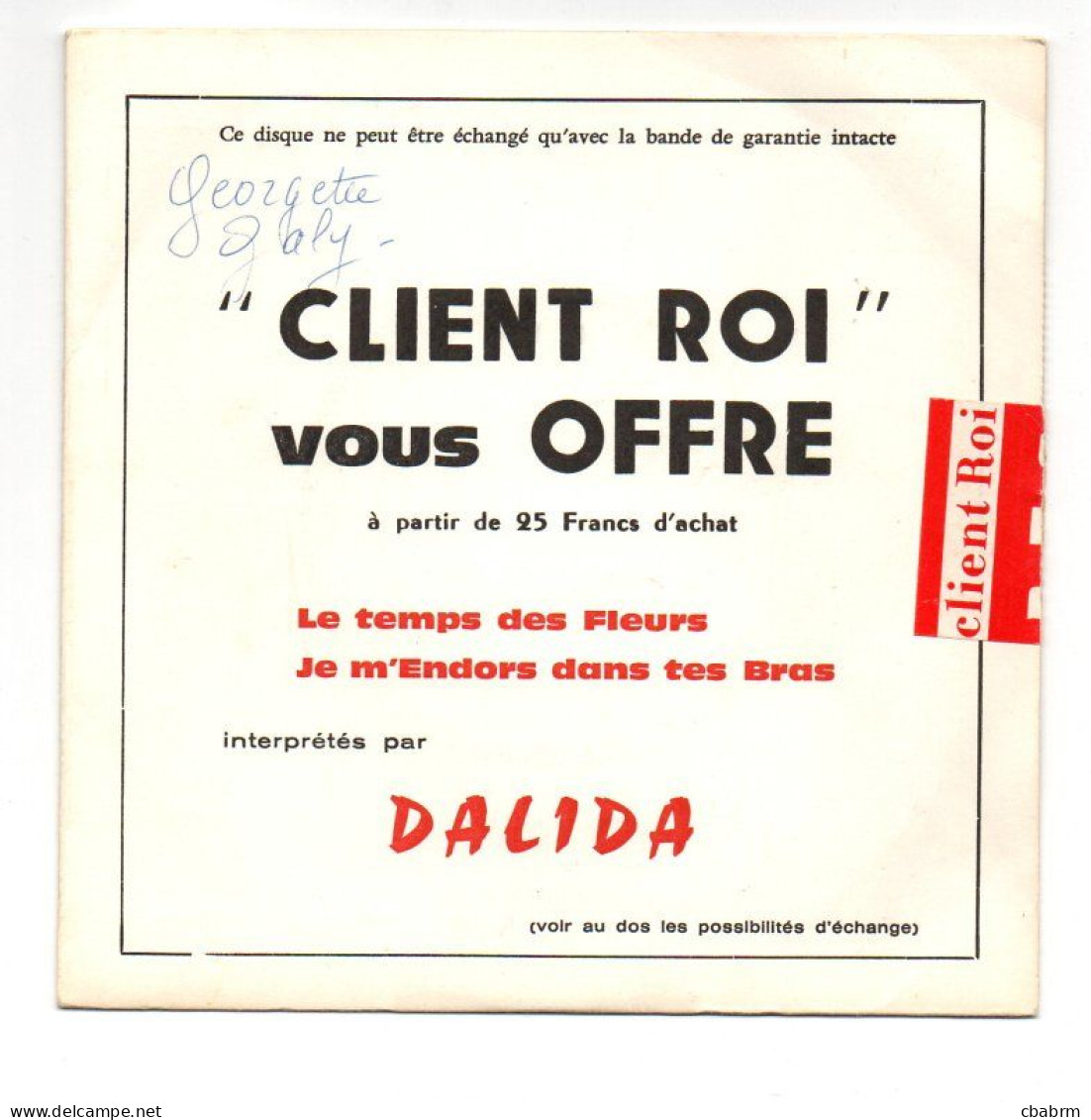 SP 45 TOURS DALIDA LE TEMPS DES FLEURS CLIENT ROI VOUS OFFRE 1968 BARCLAY 60974 - Rock