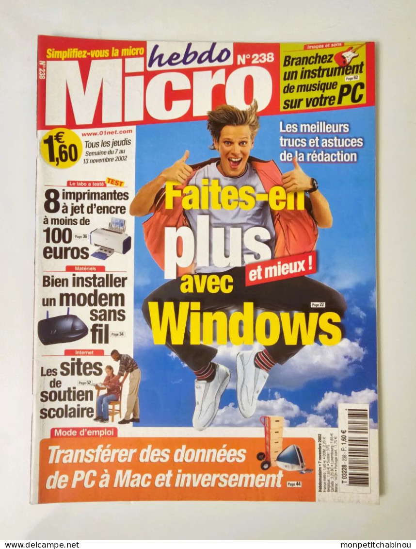 Magazine MICRO HEBDO N°238 (Du 7 Au 13 Novembre 2002) : Faites En Plus Avec WINDOWS - Informatica