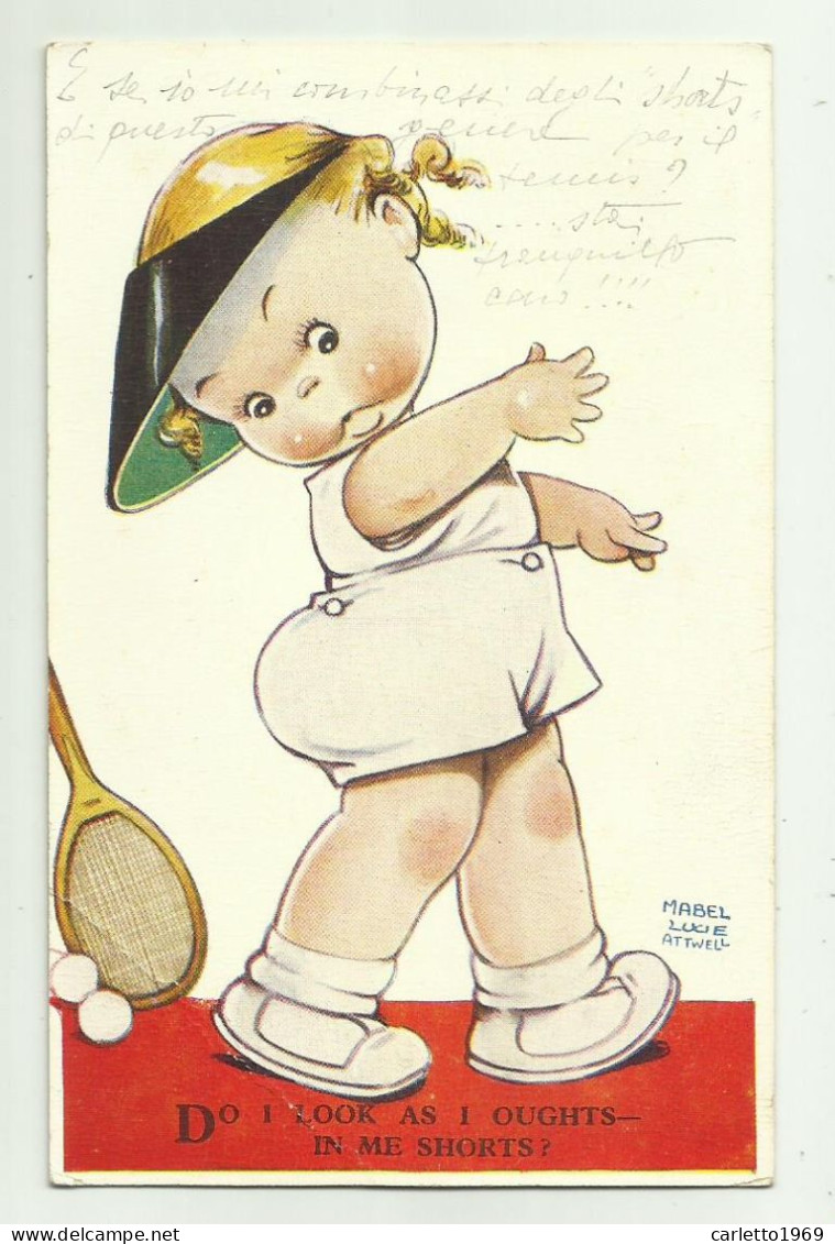 DO I LOOK AS I OUGHTS IN ME SHORTS ILLUSTRATA MABEL LUCIE ATTWELL - NV FP ( PIEGA ANGOLO INF. SX ) - Attwell, M. L.