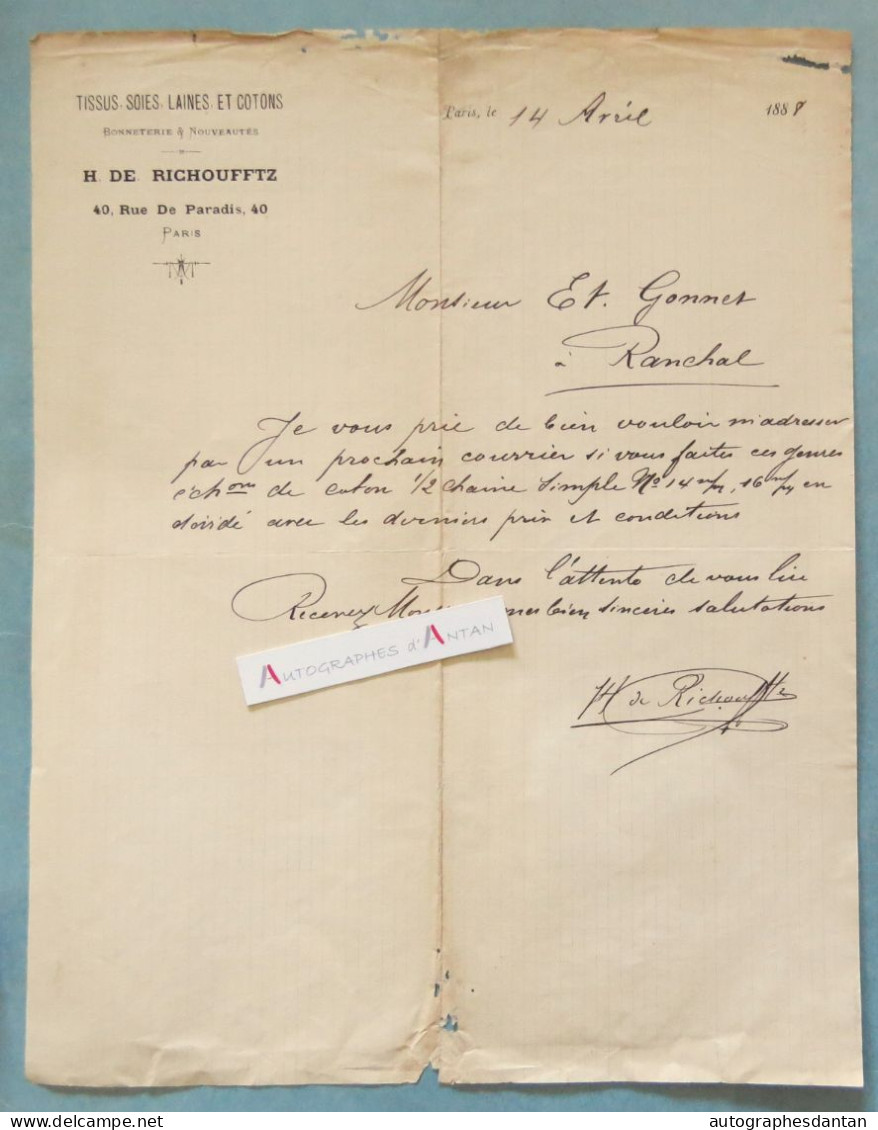 ● H De RICHOUFFTZ - 1888 - Tissus Soies Laines Cotons - 40 Rue De Paradis - Lettre Commerciale Paris XIXè Gonnet Ranchal - 1800 – 1899