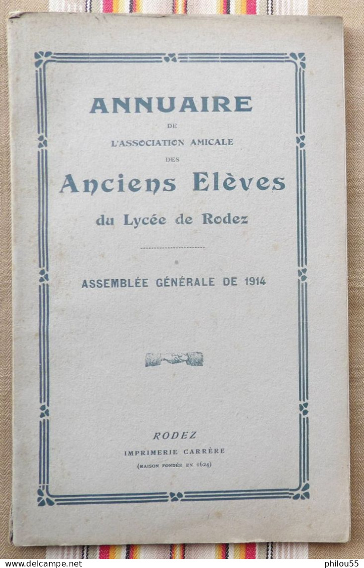 12 RODEZ Annuaire Des Anciens Eleves Du Lycee De RODEZ 1914 - Midi-Pyrénées