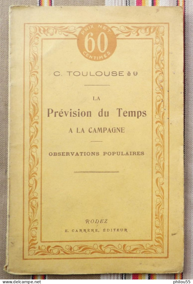 12 RODEZ CARRERE Prevision Du Temps A La Campagne Obsevations Populaires De C. TOULOUSE - Midi-Pyrénées