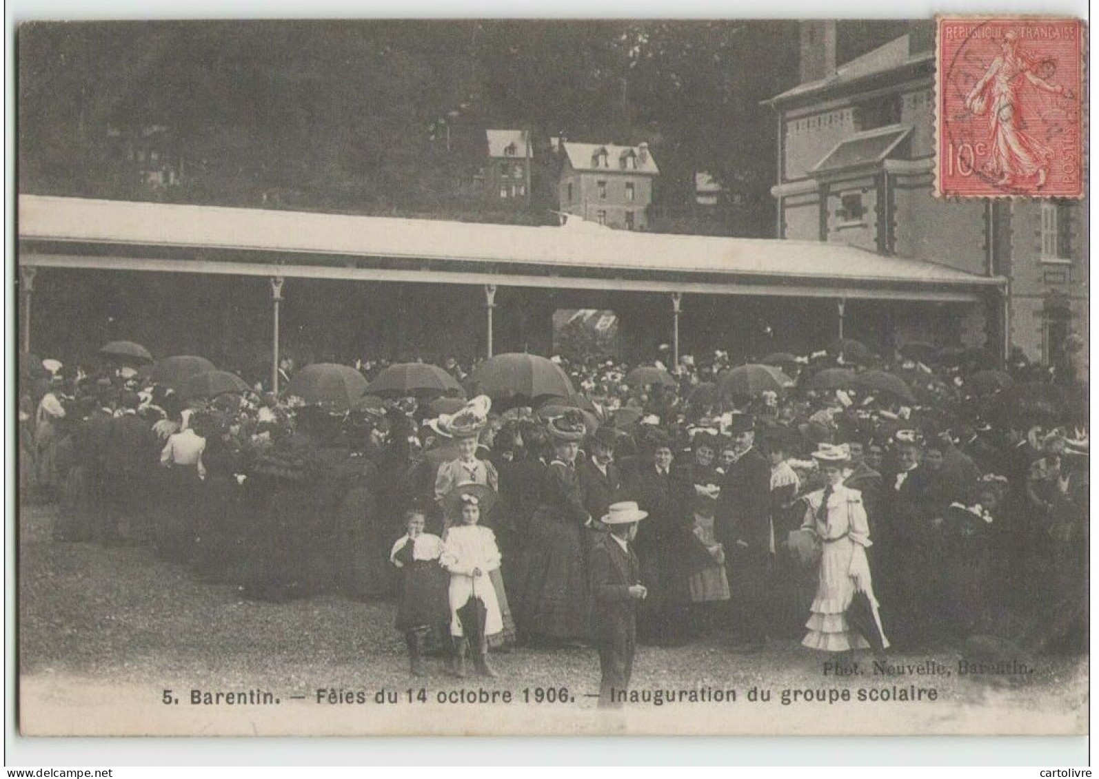 76 BARENTIN ... Fêtes Du 14 Octobre 1906. Inauguration Du Groupe Scolaire (Phot. Nouvelle 5) - Barentin