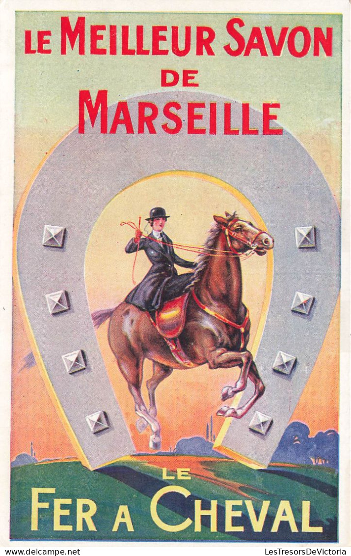 PUBLICITE - Le Meilleur Savoir De Marseille - Le Fer à Cheval - Un Cheval - Homme - Carte Postale Ancienne - Werbepostkarten