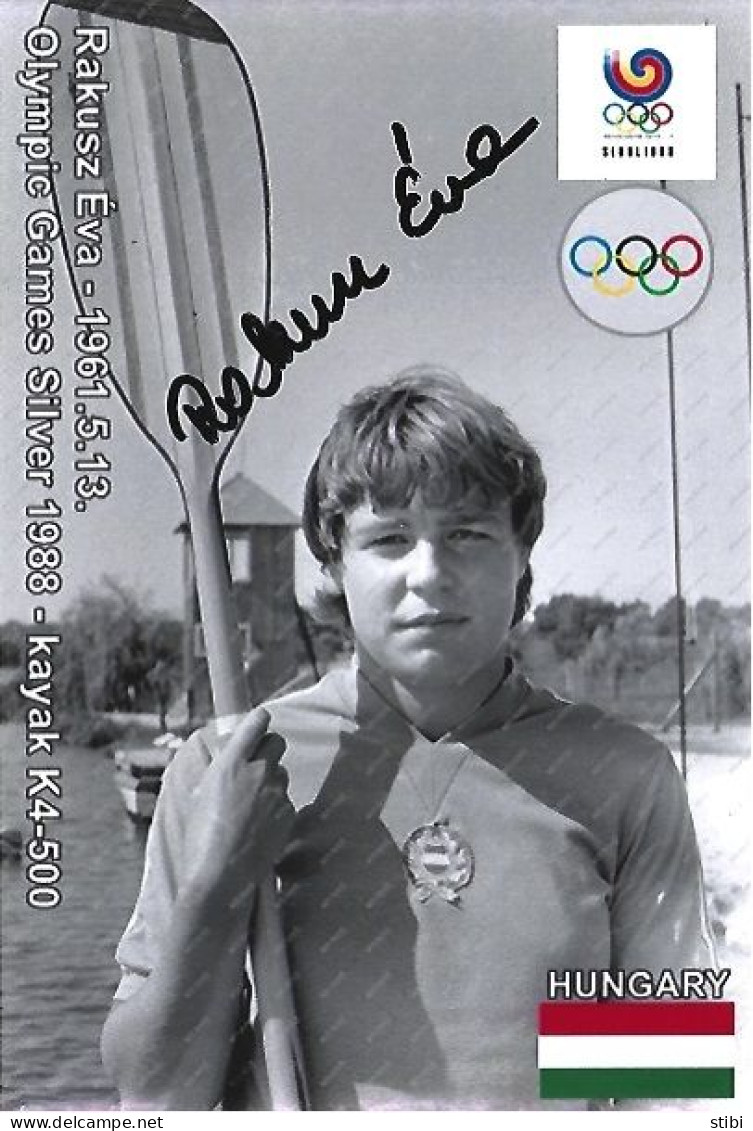 HUNGARY - ORIG.AUTOGRAPH - RAKUSZ ÉVA - OLYMPIC SILVER MEDAL - KAYAK - 1988 SEOUL - Sportspeople