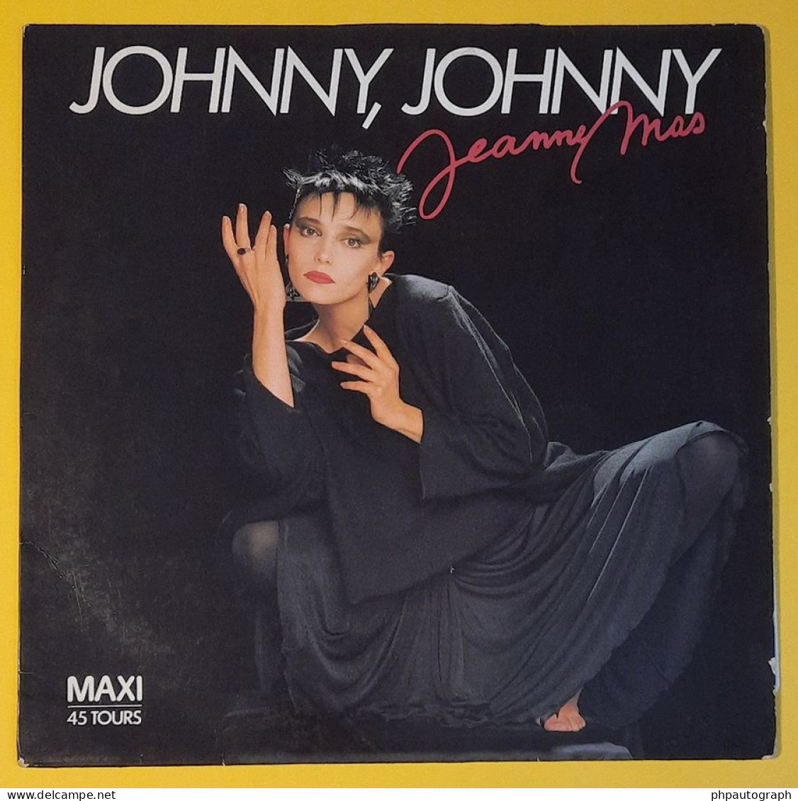 Jeanne Mas - Johnny, Johnny - Rare Maxi-single Vinyle Signé - 1985 - Singers & Musicians