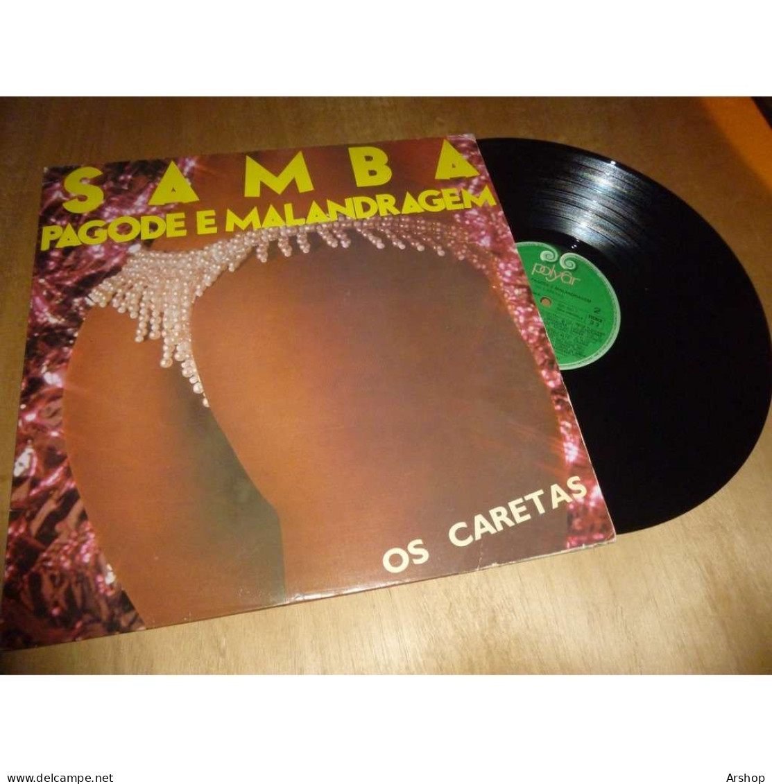 OS CARETAS Samba - Pagode E Malandragem - LATIN BRESIL POLYFAR Lp 1984 - World Music