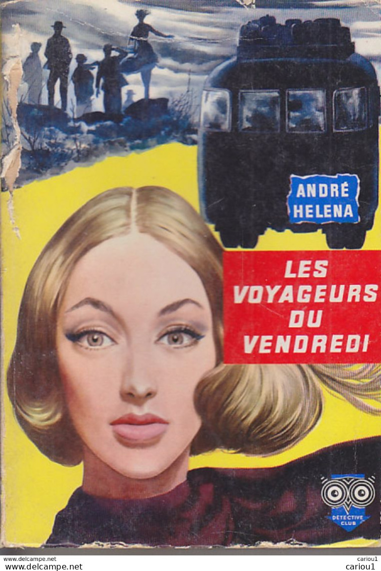 C1 Andre HELENA Les VOYAGEURS DU VENDREDI 1958 EPUISE Benvenuti LEUCATE Port Inclus France - Languedoc-Roussillon
