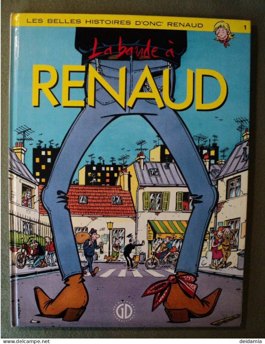 LES BELLES HISTOIRES D ONC RENAUD TOME 1. EO DE 1986. GUY DELCOURT DESSIN COLLECTIF. MARGERIN / YSLAIRE / JUILLARD / BLA - Editions Originales (langue Française)