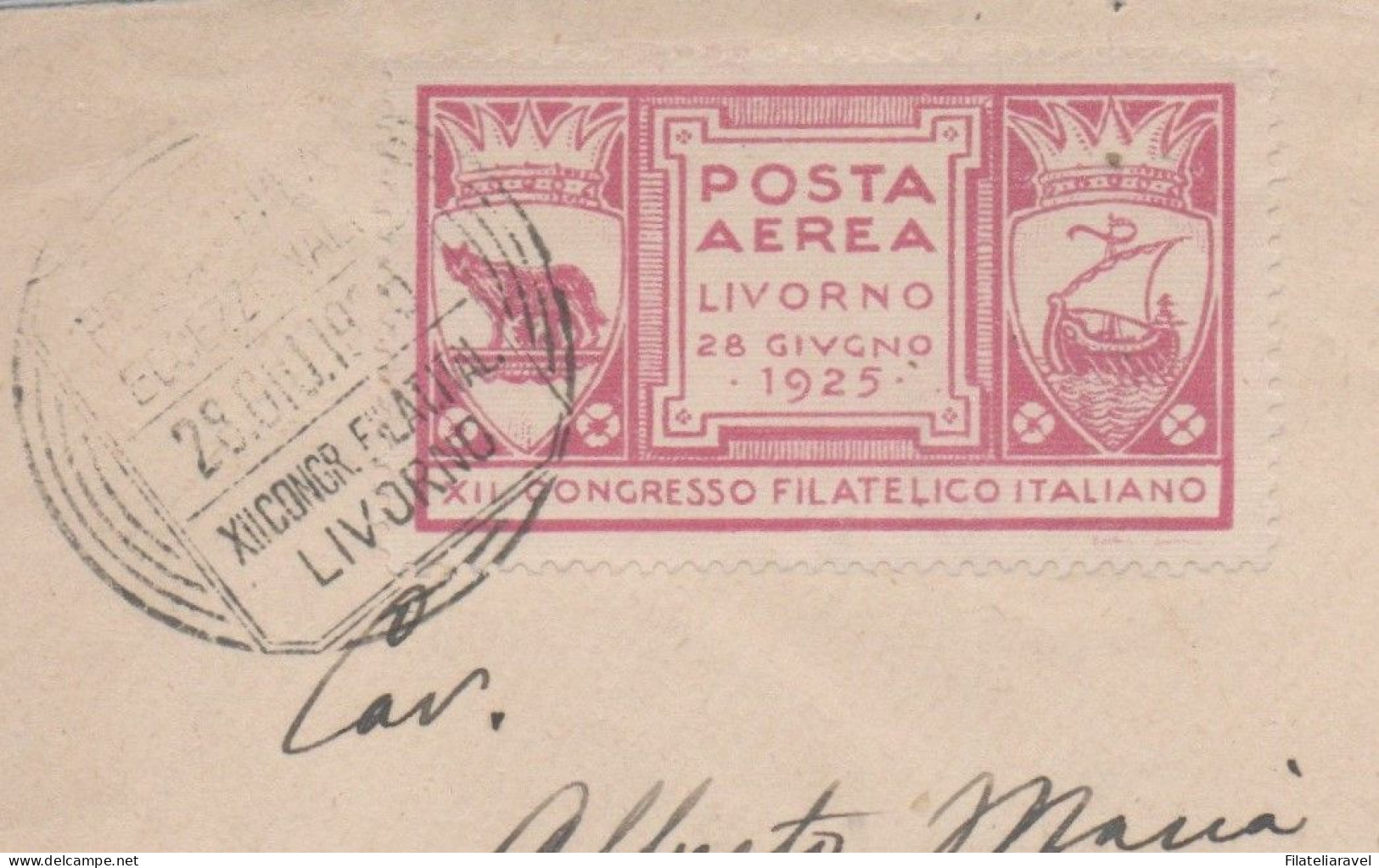 Regno - 1925 " XII CONGRESSO FILATELICO LIVORNO" , 28 - VI - 1925. Annullo Posta Aerea Eccezionale . - Storia Postale (Posta Aerea)