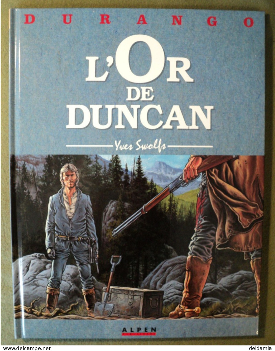 DURANGO TOME 9. REEDITION DE 1998. L OR DE DUNCAN. YVES SWOLFS ALPEN PUBLISHERS. - Durango