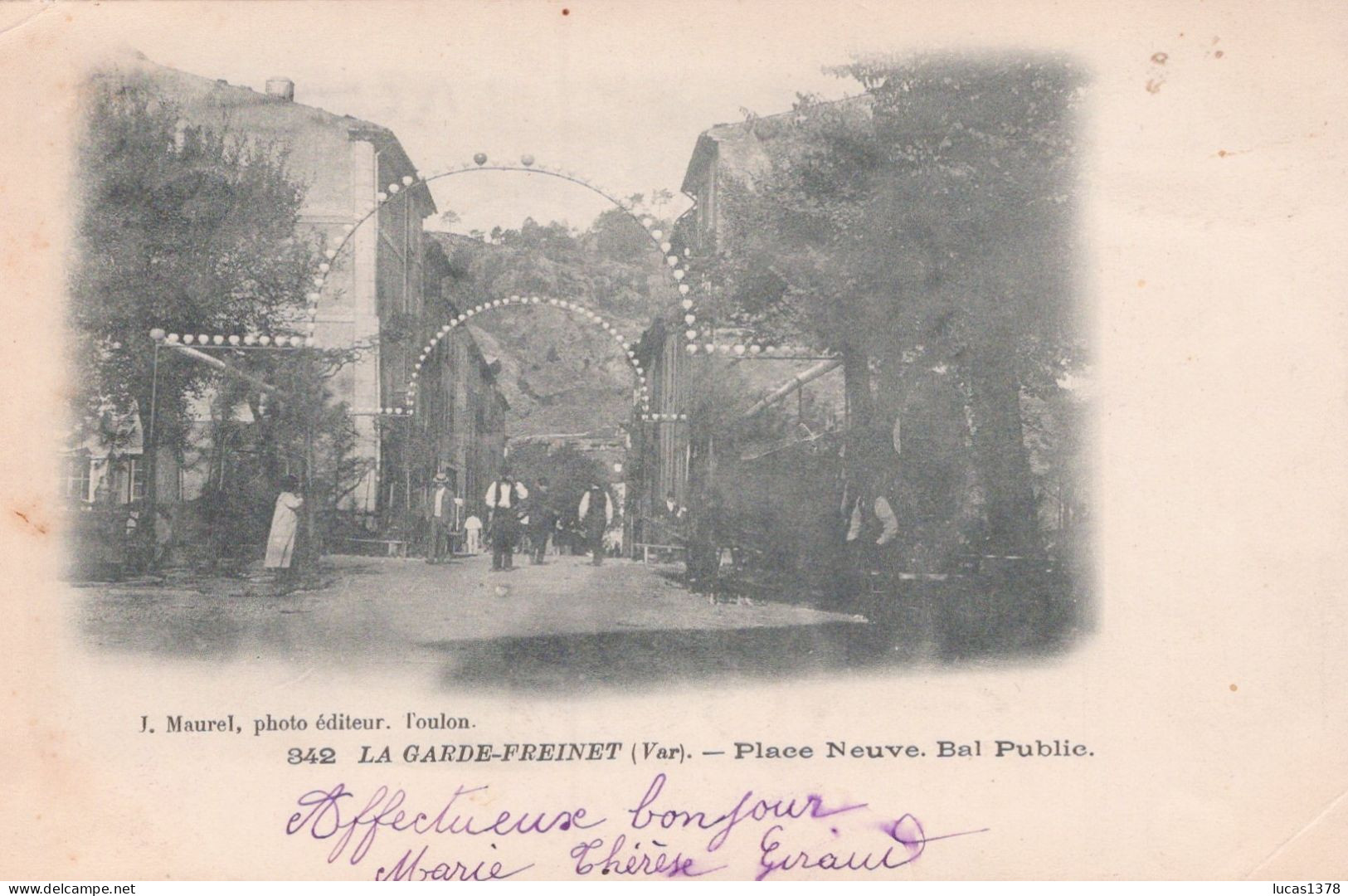 83 / LA GARDE FREINET / PLACE NEUVE / BAL PUBLIC / PRECURSEUR MAUREL 342 - La Garde Freinet