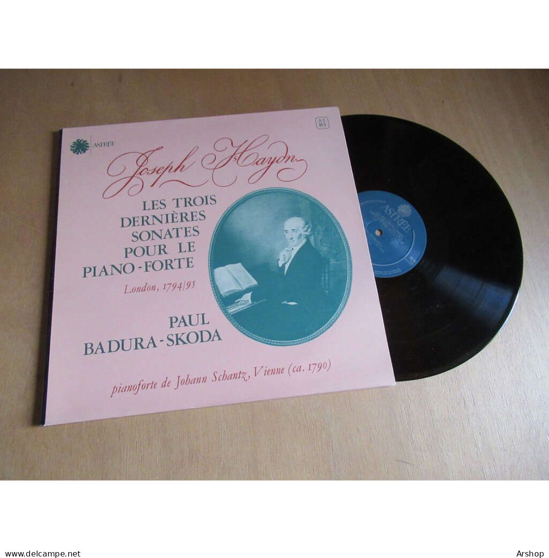 PAUL BADURA SKODA Les Trois Dernieres Sonates Pour Le Piano-forte HAYDN  - ASTREE AS 83 Lp 1981 - Classique