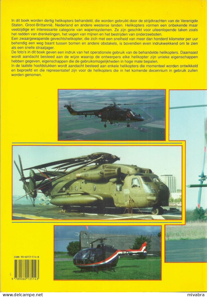 WESTERSE MILITAIRE LUCHTVAART NR. 3  : HELIKOPTERS - C.J. Van Gent; H. Heerkens (HELICOPTERS) - Olandesi