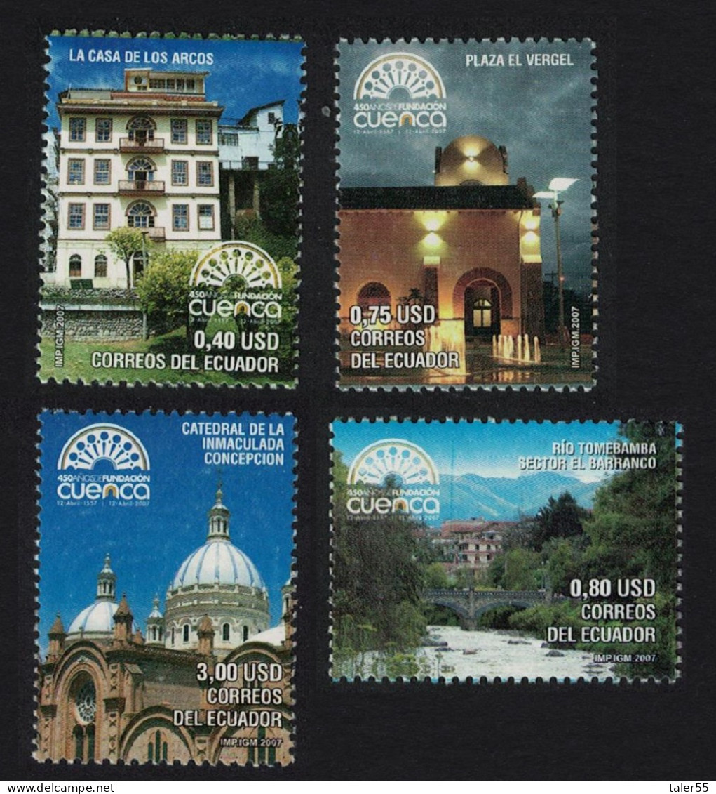 Ecuador 450th Anniversary Of Cuenca 4v 2007 MNH SG#2993-2996 MI#3037-3040 - Ecuador