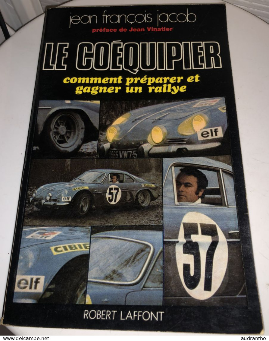 LE COEQUIPIER Comment Préparer Et Gagner Un Rallye J. F Jacob 1970 - Auto