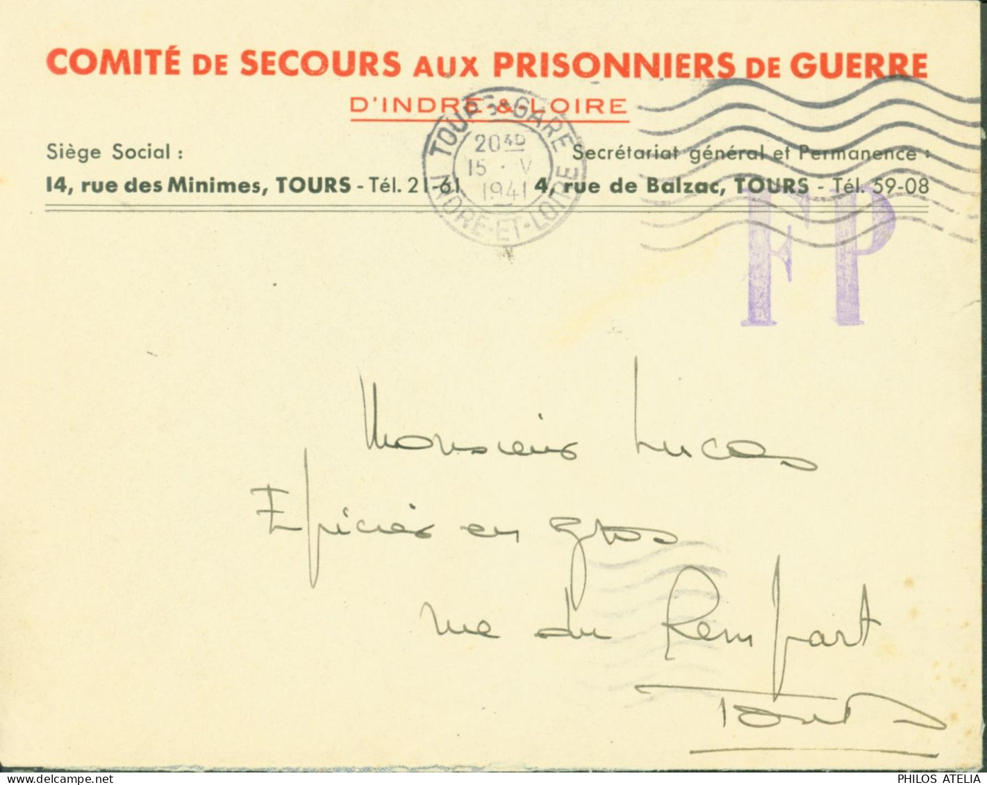 Guerre 40 Comité De Secours Aux Prisonniers De Guerre D'Indre & Loire Tours Cachet FP Franchise Postale Tours 15 V 41 - Oorlog 1939-45