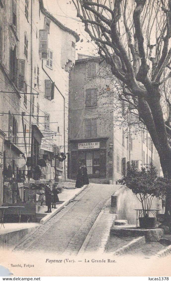 83 / FAYENCE / LA GRANDE RUE - Fayence