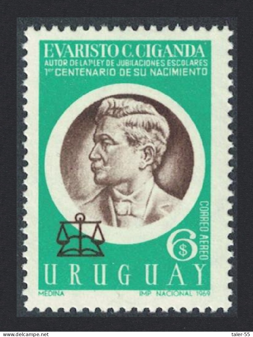 Uruguay Dr. Evaristo C Ciganda Politician Diplomat 1969 MNH SG#1422 MI#1162 - Uruguay