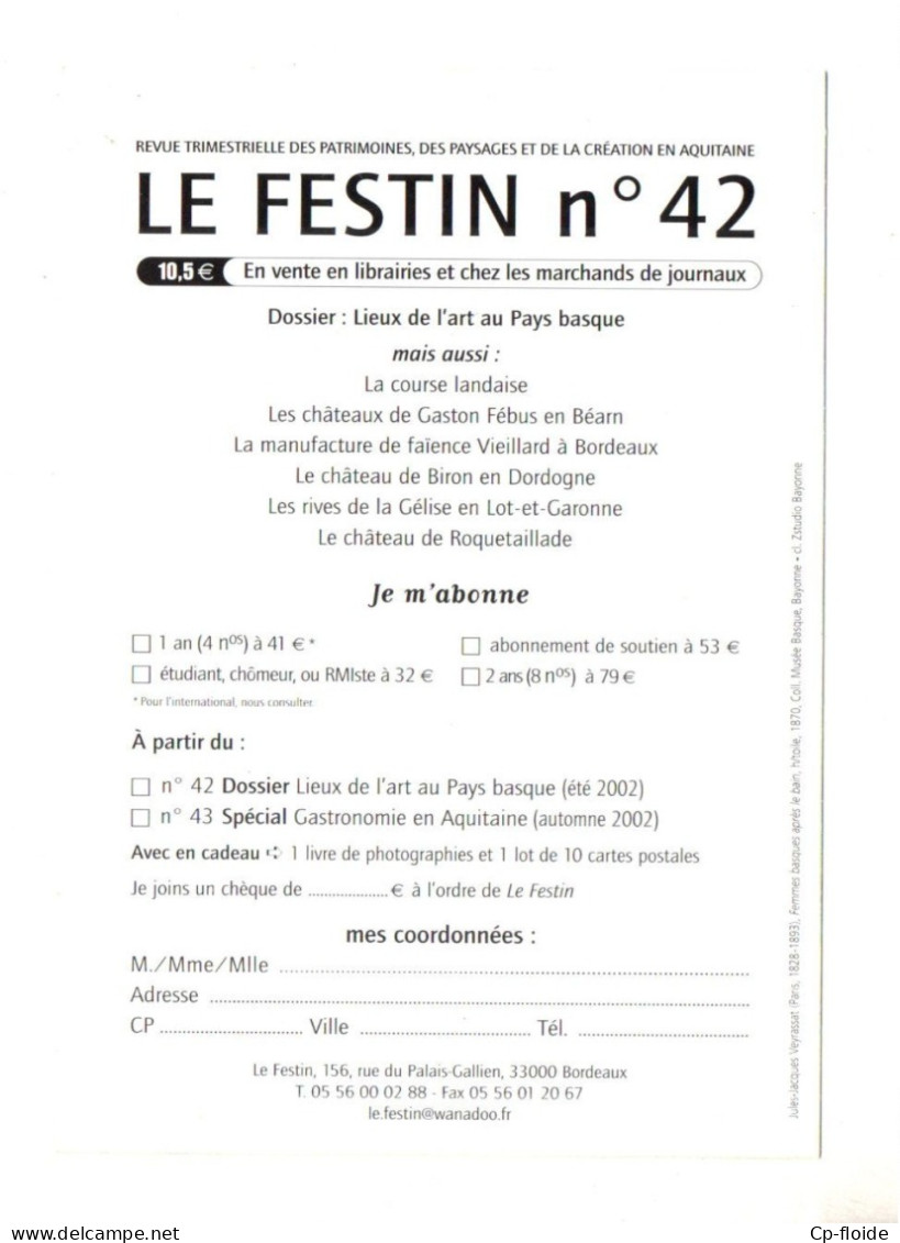 " LE FESTIN " . REVUE TRIMESTRIELLE DES PATRIMOINES, DES PAYSAGES ET DE LA CRÉATION EN AQUITAINE - Réf. N°38787 - - Aquitaine