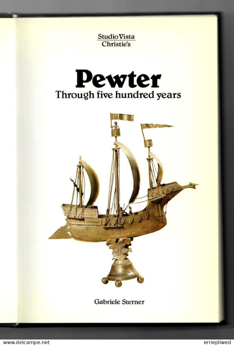 Pewter Through Five Hunderd Years. - Libri Sulle Collezioni