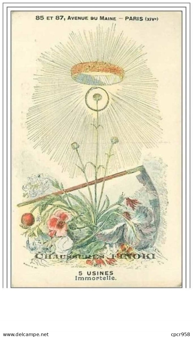 ILLUSTRATEUR.IMMORTELLE.C HAUSSURES FINOKI.5 USINES. - Avant 1900