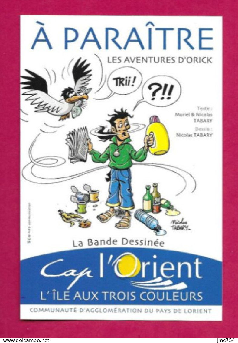CPM.   BD.   Les Aventures D'Orick.    Nicolas Tabary.   Cap L'Orient.   Postcard. - Bandes Dessinées