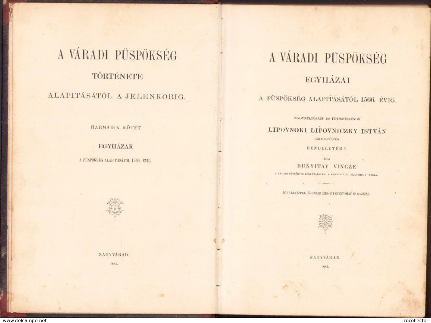 A Várodi Püspökség Története Irta Bunyitay Vincze, 1884, III Kotet, Nagyvarad C6078 - Old Books