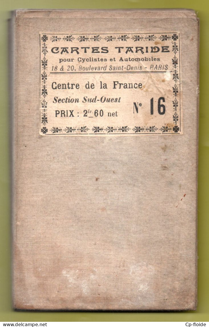 CARTES TARIDE POUR CYCLISTES ET AUTOMOBILES . CENTRE DE LA FRANCE . SECTION SUD-OUEST N°16 - Réf. N°38796 - - Wegenkaarten