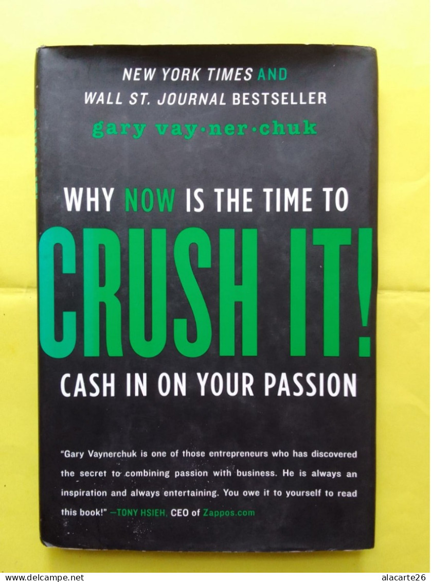 CRUSH IT ! WHY NOW IS THE TIME TO CASH IN ON YOUR PASSION / GARY VAYNERCHUK - Sonstige & Ohne Zuordnung