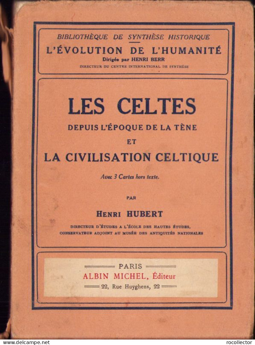 Les Celtes Depuis L’epoque De La Tene Et La Civilisation Celtique Par Henri Hubert, 1932 642SP - Oude Boeken
